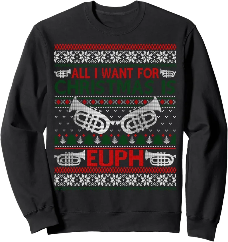 

Funny Euph Ugly Christmas Sweater Gift Euphonium Sweatshirt Funny Musical Instruments Man Clothing Retro Style Classic Style