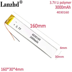 3.7V 3000mAh Lithium Polymer Li ion lipo Battery For DVD E-books phone power bank Tablet PC laptop 160*30*4mm 4025160
