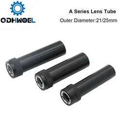 QDHWOEL A Series CO2 Lens Tube O.D.21mm 25mm For 20mm Lens Laser Cutting Machine