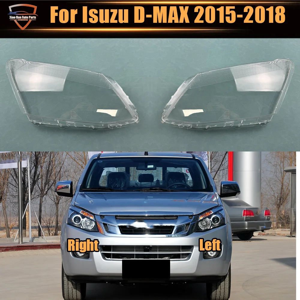 

Для Isuzu D-MAX 2015-2018: Прозрачный корпус фары, крышка фары, плафон из плексигласа, замена оригинальной линзы