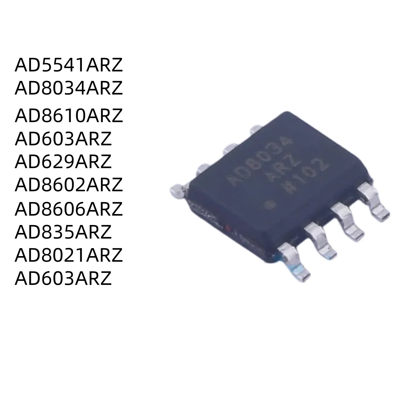 AD5541ARZ AD8034ARZ AD8610ARZ AD603ARZ AD629ARZ AD8602ARZ AD8606ARZ AD835ARZ AD8021ARZ AD603ARZ