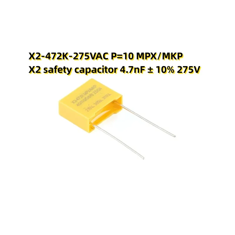 

50PCS X2-472K-275VAC P=10 MPX/MKP X2 safety capacitor 4.7nF ± 10% 275V