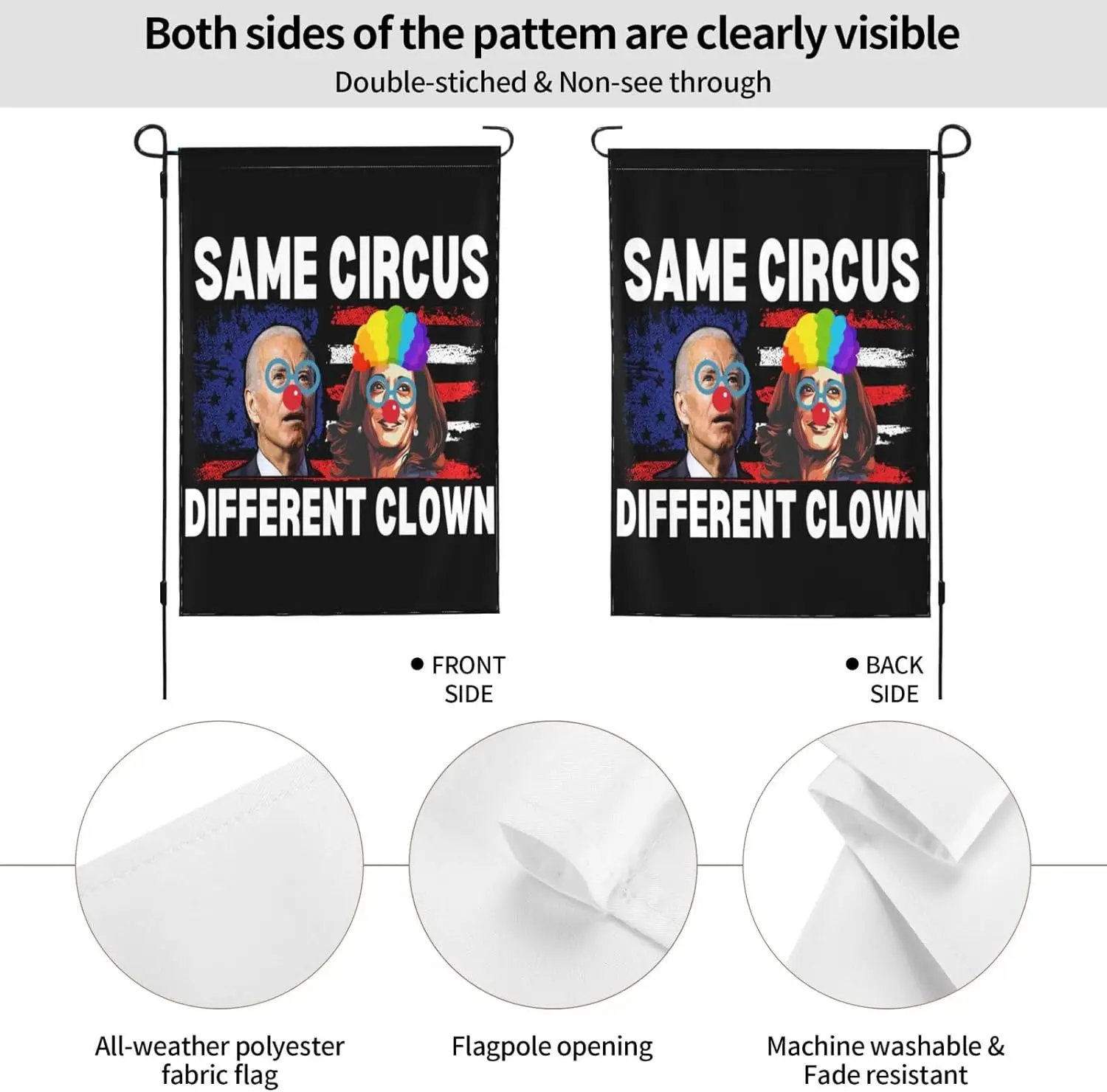 Same Circus Different Clown Anti Kamala Harris 2024 Election 12.5x18 Garden Flag Sign Double-Side Banner No Flagpole