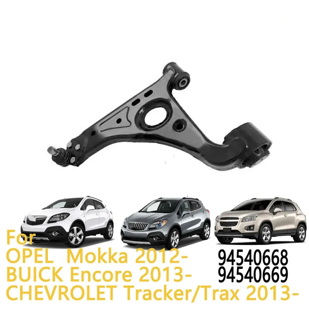 

Control Arm For CHEVROLET Tracker/Trax 2013 94540668 94540669