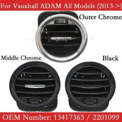 A/C Air Vent Cover Outlet Grille Black/Chrome 13417363 2201099 13365420 Fits For Opel ADAM CORSA D MK3 Vauxhall