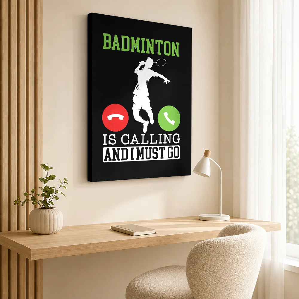 Badminton Is Calling Canvas Print Poster Customized Sports Portrait Wall Art for Bedroom Gym Decor Ready to Hang Gift for Fans