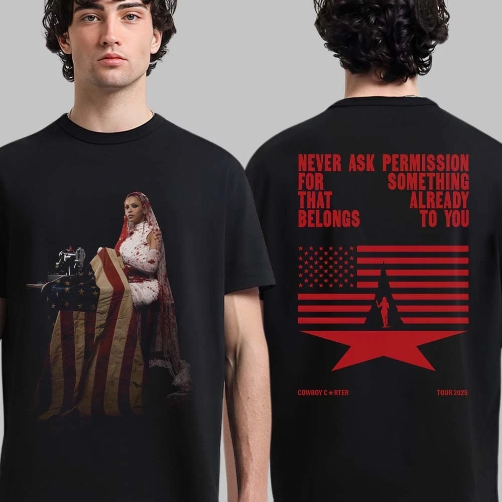 2025 Beyonce Cowboy Carter Tour Reclamation Tee Version Never Ask Permission For Cotton men's and women's same streetwear