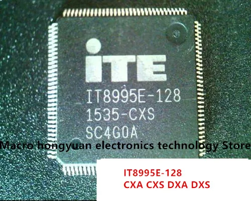 100% yeni IT8995E-128 CXA CXS DXA DXS IT8995E 128 CXA CXS DXA DXS QFP-128