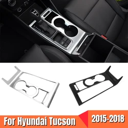 For Hyundai Tucson 2015-2017 2018 LHD Gearbox Gear Shift Panel Frame Water Cup Holder Covers Trim ABS Plastic Decorative Sticker