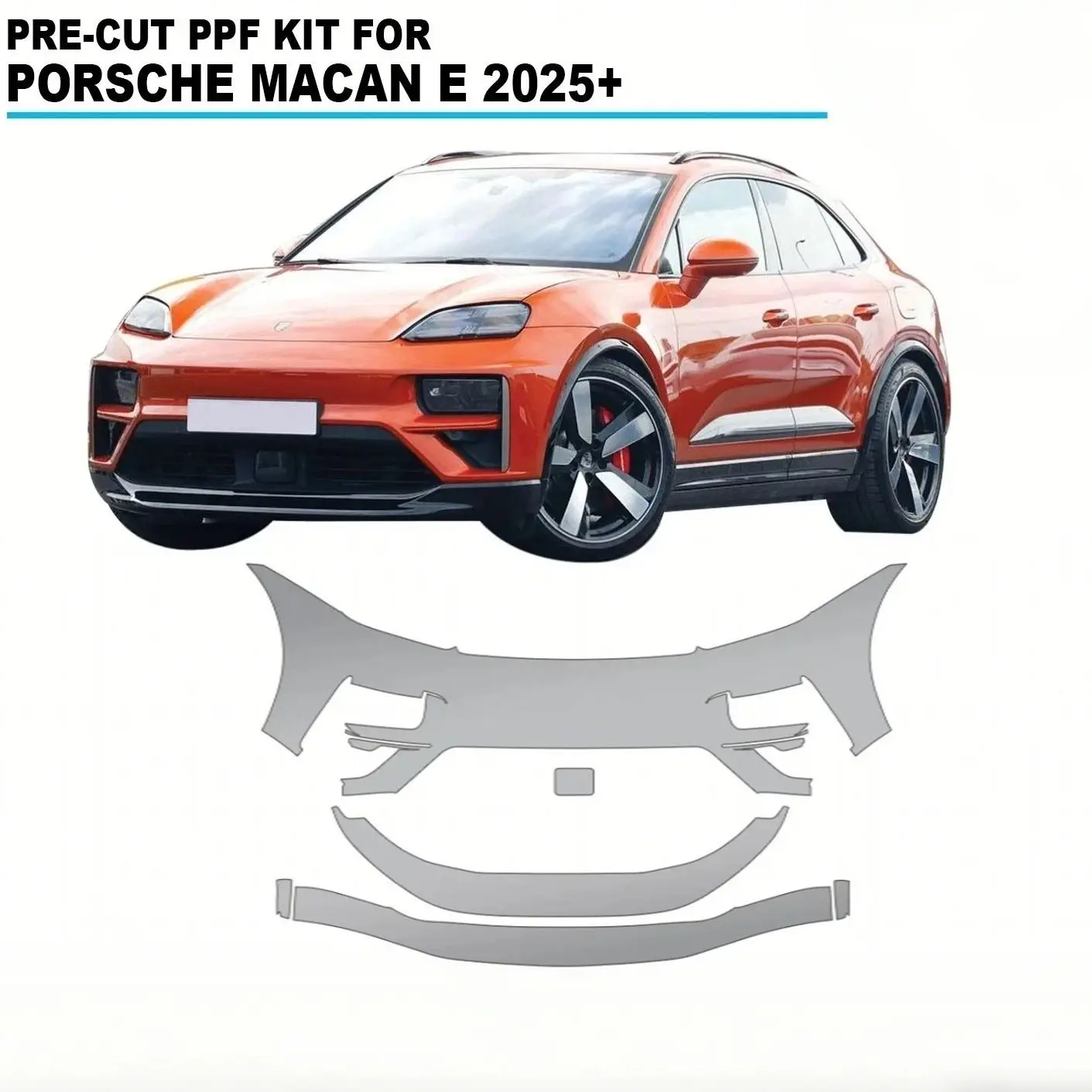 

For Porsche Macan E 2025-UP TPU Bumper Hood Scratch-Resistant Self-Healing Paint Protection Film Invisible Pre-cut PPF ﻿Kit