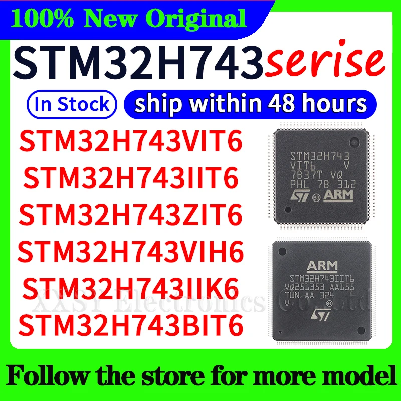 

STM32H743VIT6 STM32H743IIT6 STM32H743ZIT6 STM32H743VIH6 STM32H743IIK6 STM32H743BIT6 STM32H743XIH6 STM32H743VGT6 High quality New