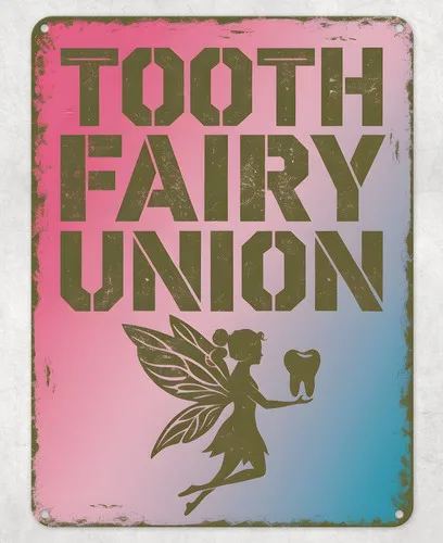 Tooth Fairy Union Teeth Metal Poster Wall Tin Sign Man Cave Shed Home Plaque --Tin Sign