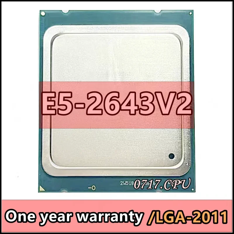 معالج E5-2643V2 E5-2643 V2 SR19X CPU 6-core 3.50GHZ 25MB 22nm LGA2011 E5 2643V2 E5 2643 V2