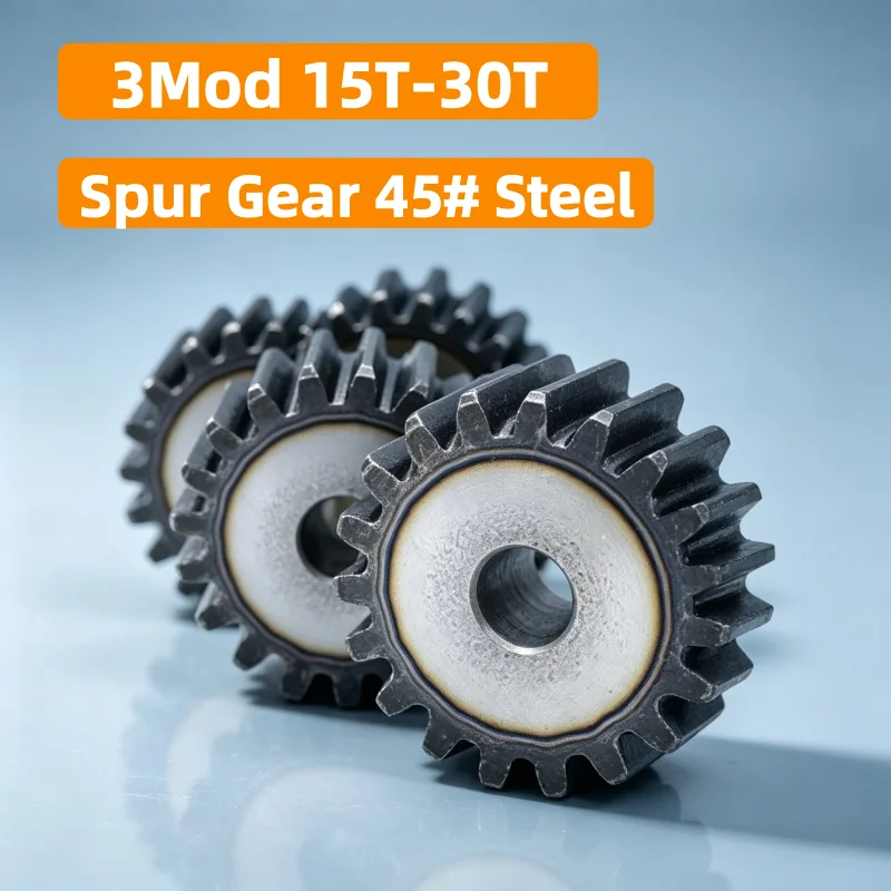 1 Piece 3 Modulus Spur Gear 15T‑30T 45# Steel High Precision Metal Drive Gear Wheel for Machinery Power Transmission Accessories