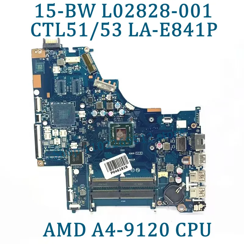 L02828-001 L02828-501 L02828-601 Mainboard LA-E841P For HP 15-BW Laptop Motherboard With A4-9120/A9-9420 CPU 100% Full Tested OK