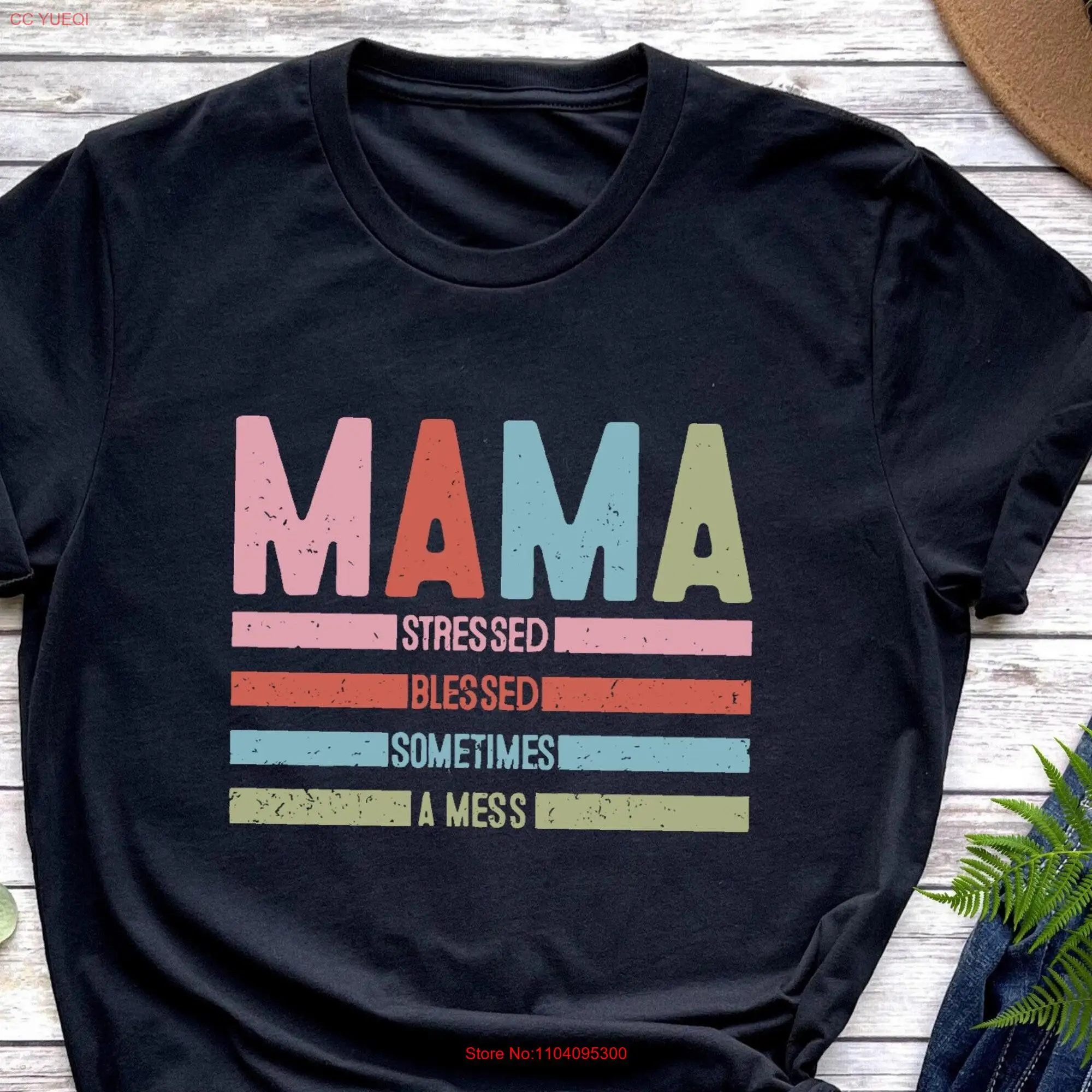 Mama Stressed Blessed Sometimes A Mess T Shirt Mom Mode Life Mother's Day Boy New  long or short sleeves