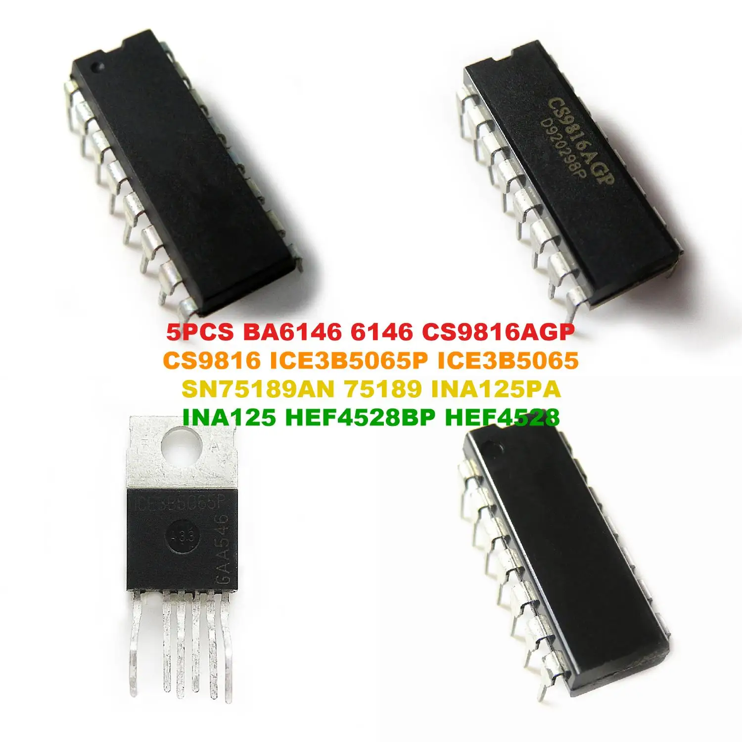 BA6146 6146 CS9816AGP CS9816 ICE3B5065P ICE3B5065 SN75189AN 75189 INA125PA INA125 HEF4528BP HEF4528