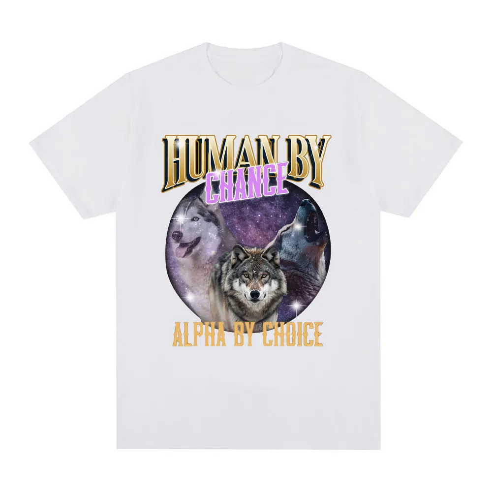 

Human By Chance Alpha By Choice Wolf T-shirt Women Fashion Vintage Short Sleeve T-shirts Loose Oversized T Shirts Tops