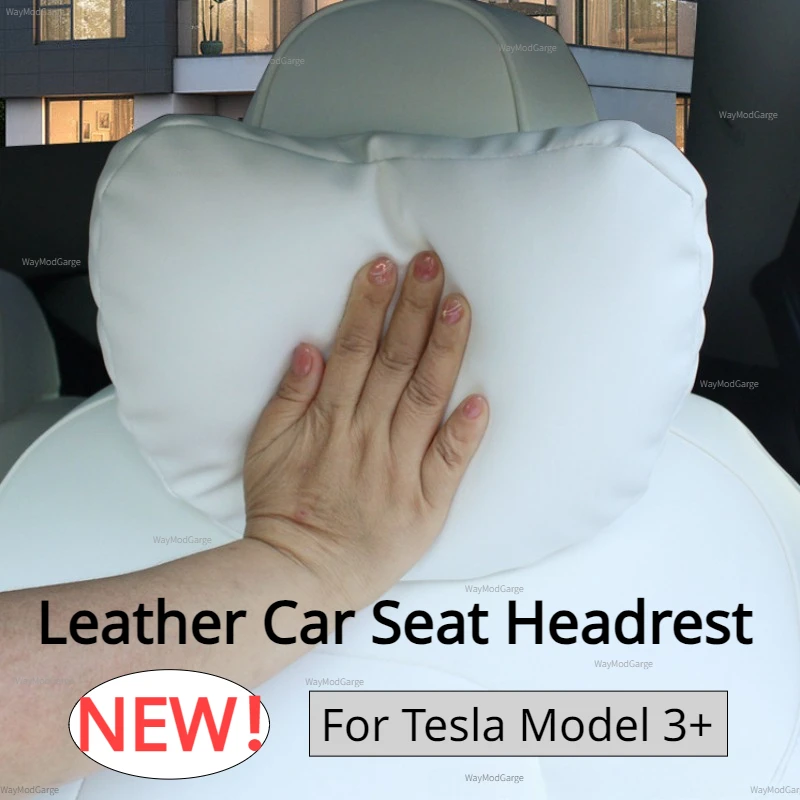 

For Tesla Model 3+ Car Seat Headrest Leather Neck Pillow Soft Comfortable Model3 ModelY New Model3 Highland 2024 Accessories