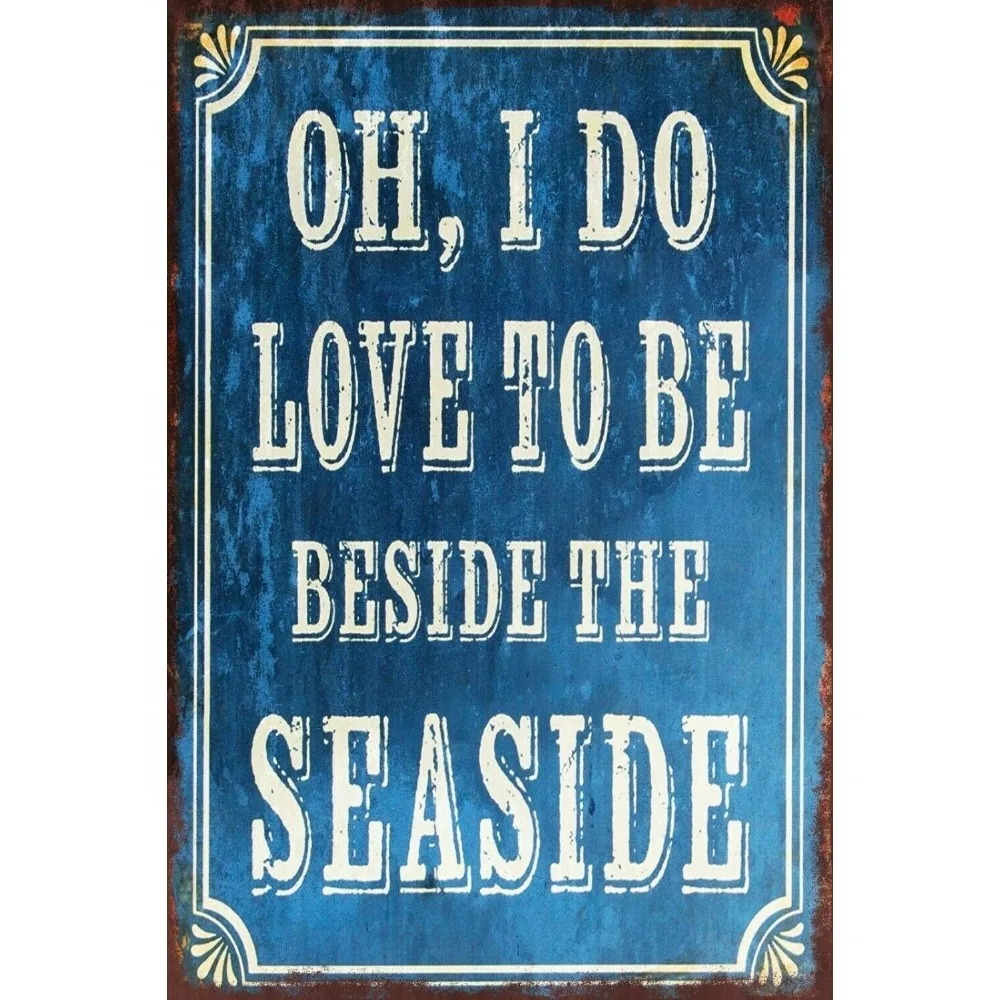 

О, я люблю быть рядом с приморским металлическим знаком в винтажном ретро-стиле