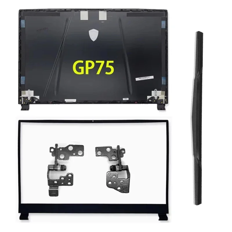 New LCD Screen Back Cover Front Bezel Hinges For GE75 GP75 GL75 9SD MS-17E1 17E5 Leopard Laptop Top Case Screws 17.3 Inch