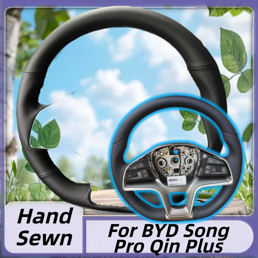 

Microfiber Leather Hand-Sewn Steering Wheel Cover For BYD Song Pro Qin Plus Anti-Slip Breathable Auto Interior Accessory