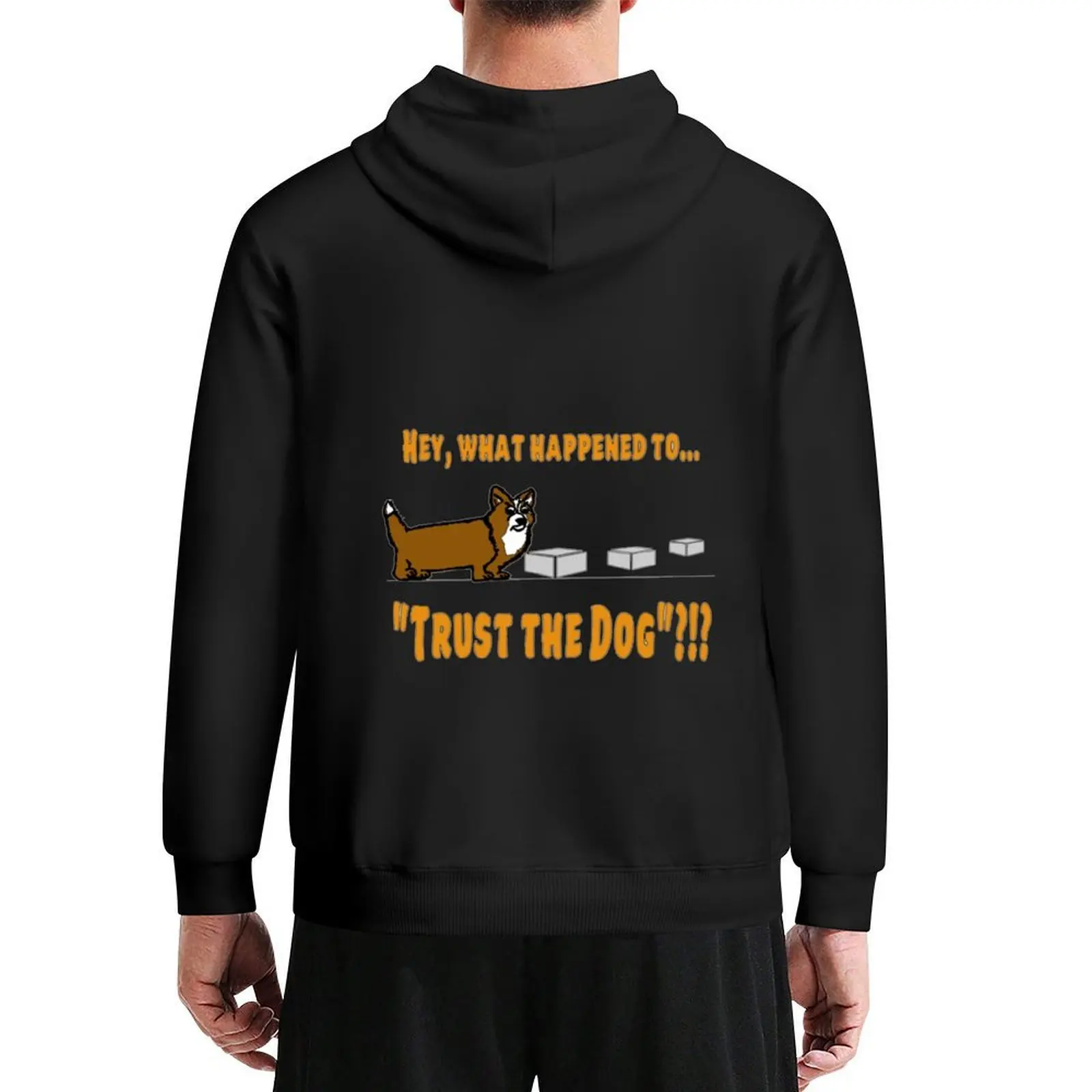 

What Happened to Trust the Dog! Hoodie graphic t shirts men fashion men clothes for men autumn clothes mens hoodie