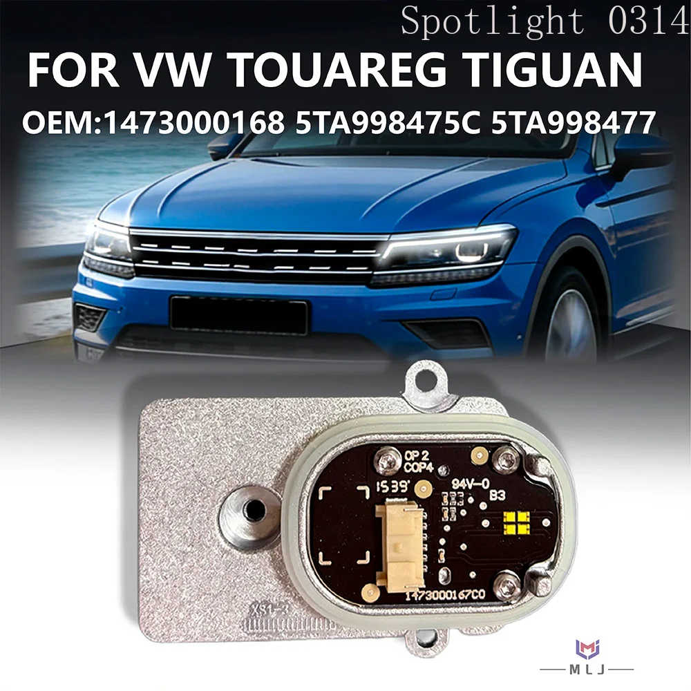 

1473000168 1473000167 Модуль светодиодных ДХО для VW Touareg Tiguan, светодиодная лампа дневного света, 5TA998475C 5TA998477, автомобильные аксессуары