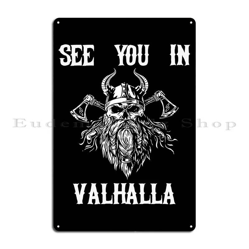 See You In Valhalla Odin Metal Signs Funny Bar Garage Personalized Design Tin Sign Poster