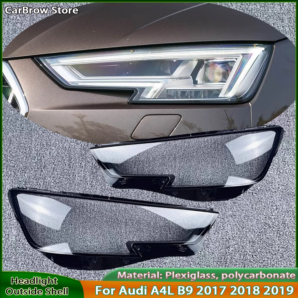 

Headlamp Reflector Outside Cover For Audi A4L B9 （2017-2019）Headlight Clear Transparent Housing Lens Front Light Assembly Shell
