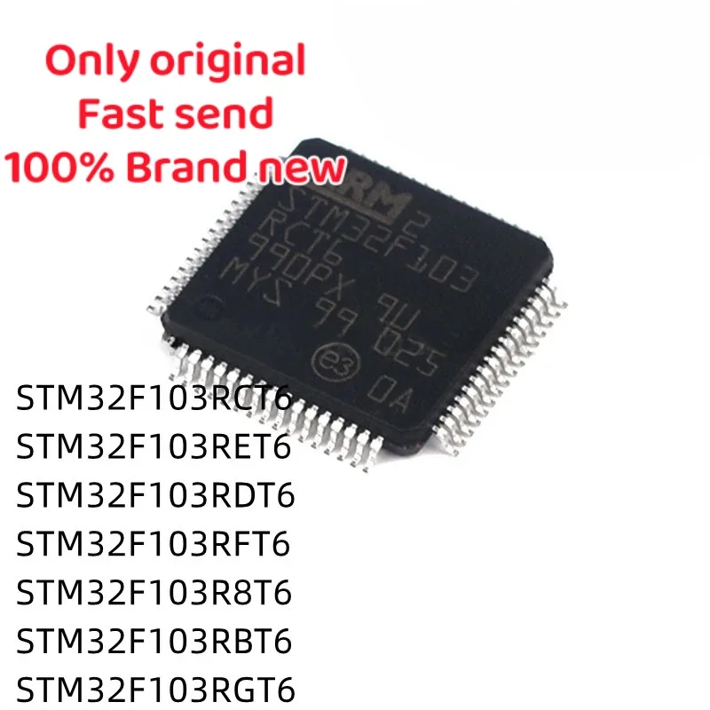 10pcs 100% New STM32F103RCT6 STM32F103RET6 STM32F103RDT6 STM32F103RFT6 STM32F103RGT6 STM32F103R8T6 STM32F103RBT6 QFP Chipset