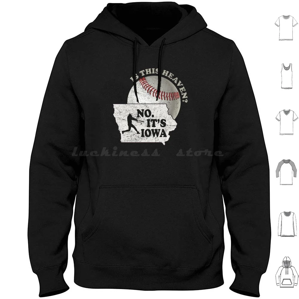 Is This Heaven ? No It's Iowa Corn Field Of Baseball Dreams Hoodies Long Sleeve Field Of Dreams If You Build It He Will