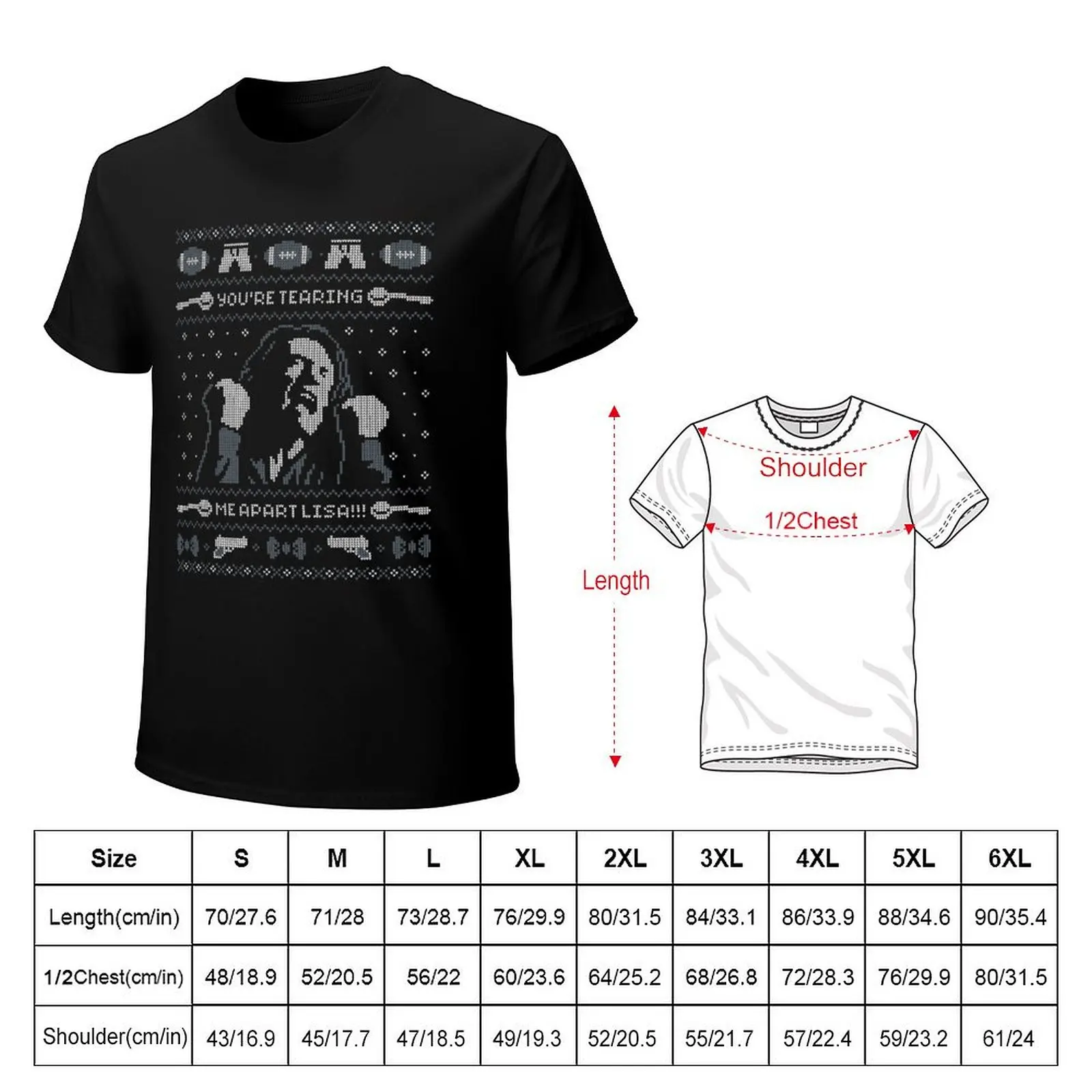 YOU'RE TEARING ME APART LISA!!! T-Shirt man graphic t shirt T-Shirt