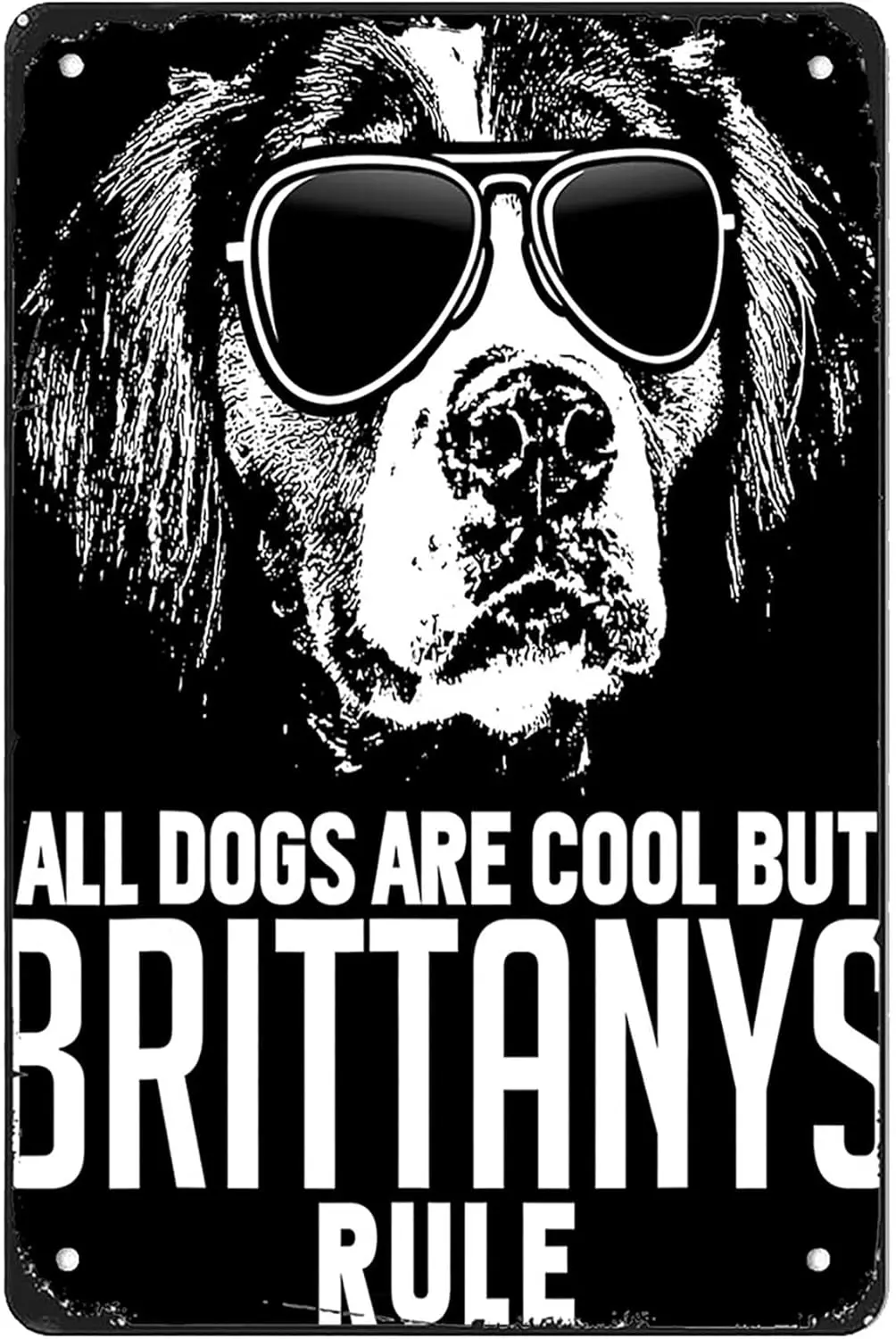 Dogs are Cool But Brittany Spaniels Rule Funny Metal 8