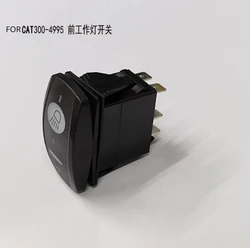 Work Light Rocker Push Button Switch 300-4995 3004995 for Caterpillar Construction Machinery Parts Excavator Accessories New