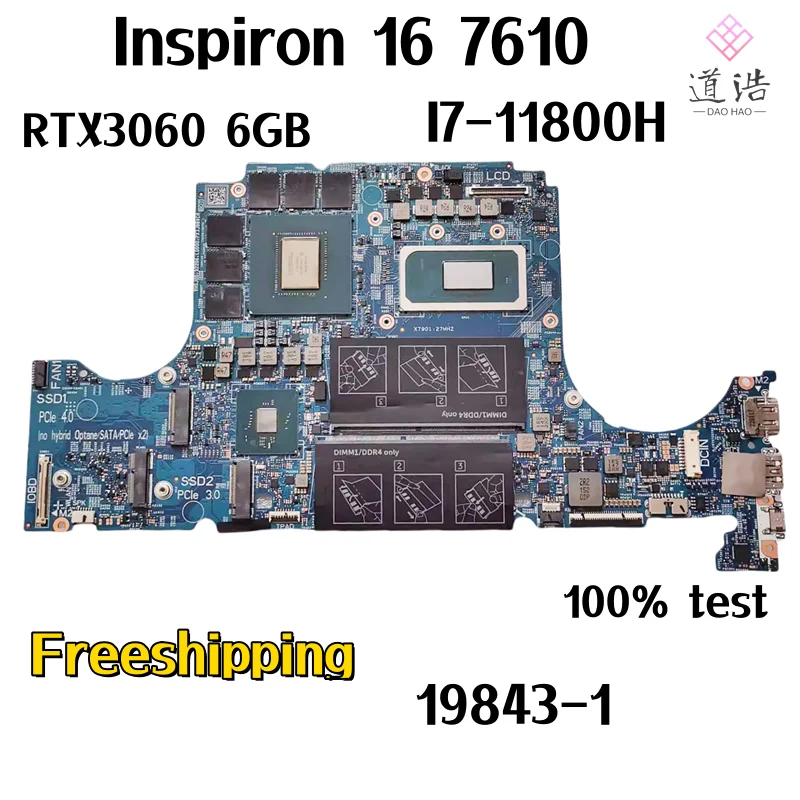 

19843-1 Материнская плата для ноутбука Dell Inspiron 16 7610 X3J88 CN-09FD3V 09FD3V 9FD 3V CPU:I7-11800H GPU:RTX3060 6GB 100% протестированная работа