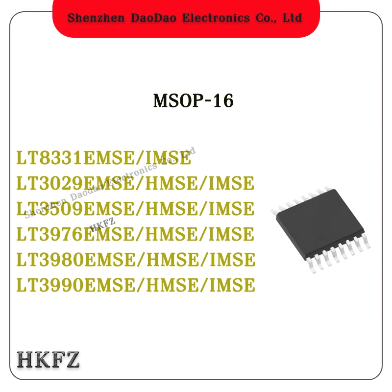 

LT8331EMSE 8331 LT3029EMSE 3029 LT3509EMSE 3509 LT3976EMSE 3976 LT3980EMSE 3980 LT3990EMSE 3990 HMSE/IMSE MSOP-16 chip IC new