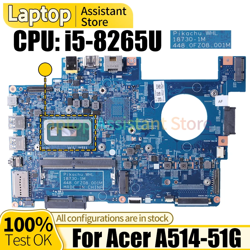 

For ACER A514-51G Laptop Mainboard 18730-1M NBH9R11002 i5-8265U Notebook Motherboard