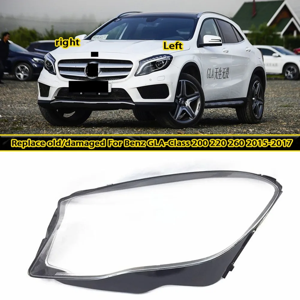 

For Benz GLA-Class GLA200 220 260 2015-2017 Headlamp Cover Transparent Lampshade Lamp Shade Headlight Shell