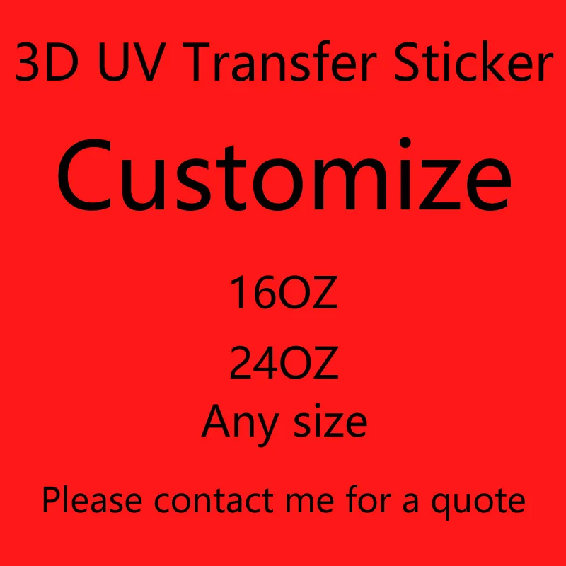 

Custom 3D UV DTF Transfer Sticker For 16oz 20oz 24oz Cups DIY Brand Logo Waterproof Stickers Pen Cup Wraps Decals Wholesale