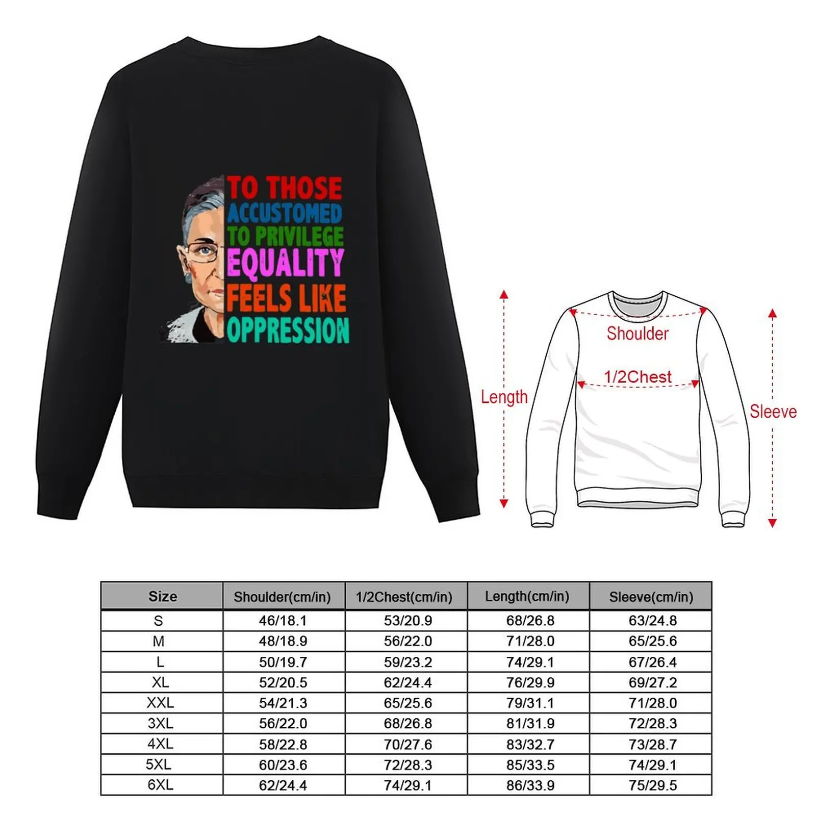 RBG Quote To Those Accustomed to Privilege Equality Feels like Oppression Пуловер новые толстовки в японском Фото №5