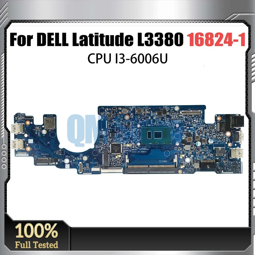 

07D5J9 Notebook Mainboard For Dell Latitude L3380 3380 Laptop Motherboard 16824-1 04KCV2 066FRK 063JCX I3-6006U CPU DDR4