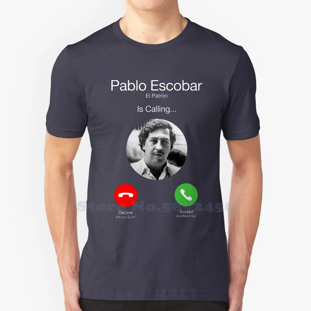 Pablo Escobar Calling 100% Pure Cotton T-Shirt Pablo Escobar Calling El Patron Funny Telephone