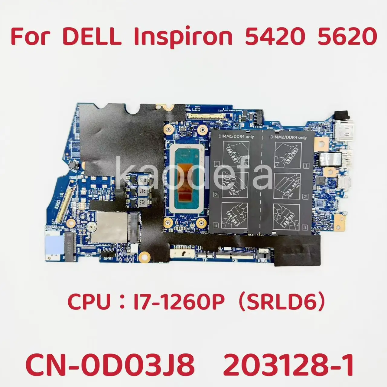 

203128-1 Материнская плата для ноутбука DELL Inspiron 5420 5620, процессор: I7-1260P SRLD6 UMA DDR4, CN-0D03J8 0D03J8 D03J8, проверено, исправно.