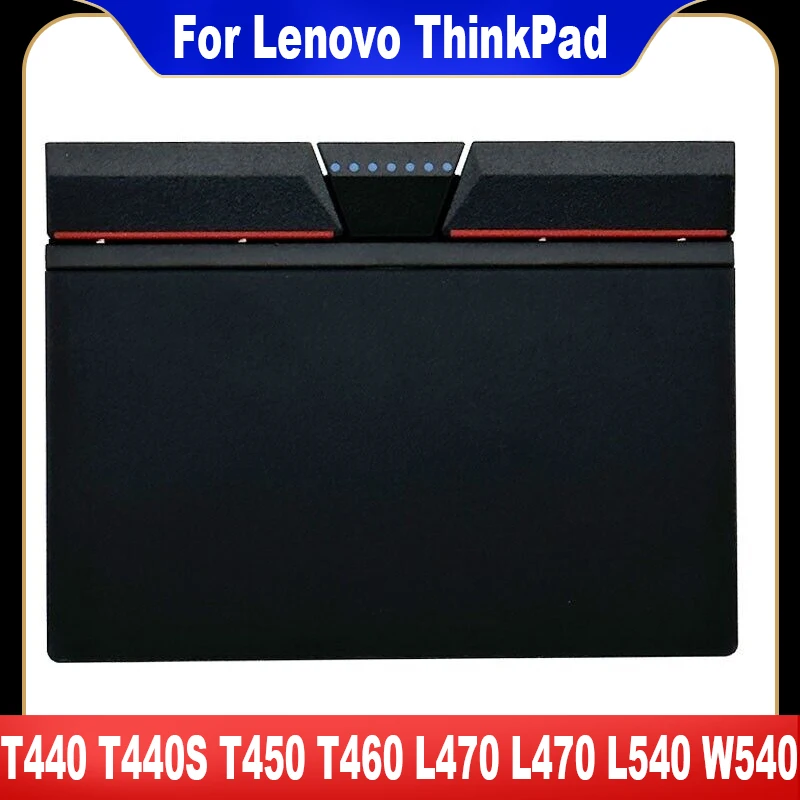 

For Lenovo ThinkPad T460 T440P T440 T440S T450 E555 L470 T540P W540 L540 E550 Three Key Synaptics Gesture Touchpad Button Board