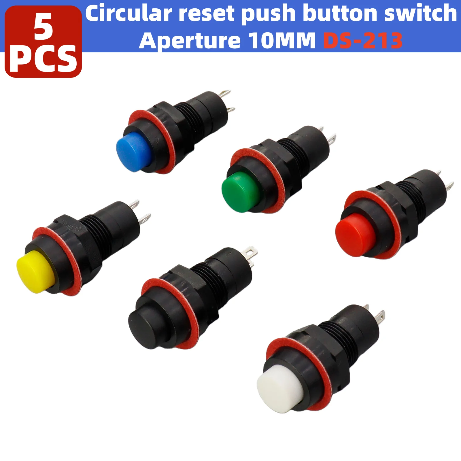 5PCS DS-213 Round Push Button Switch 10mm | Momentary Self-Resetting | Multi-Color (Red, Black, White, Yellow, Green, Blue)