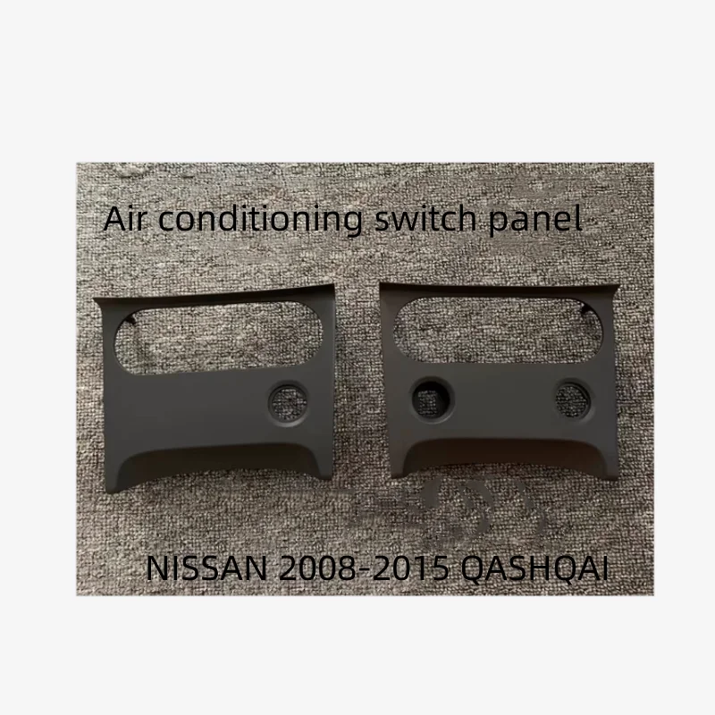 

For NISSAN 2008-2015 QASHQAI Central Control Panel Air Conditioning Switch Panel Lower Trim Panel Cigarette Lighter Panel