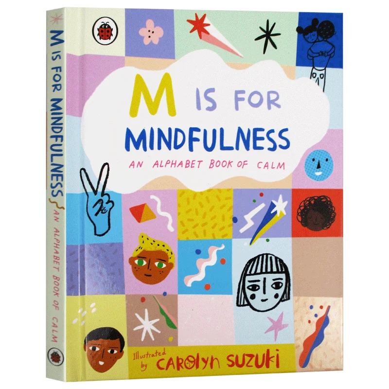 

M is for Mindfulness An Alphabet Book of Calm Ladybird. Children's books aged 6 7 8 9 English Word learning books, 9780241415368