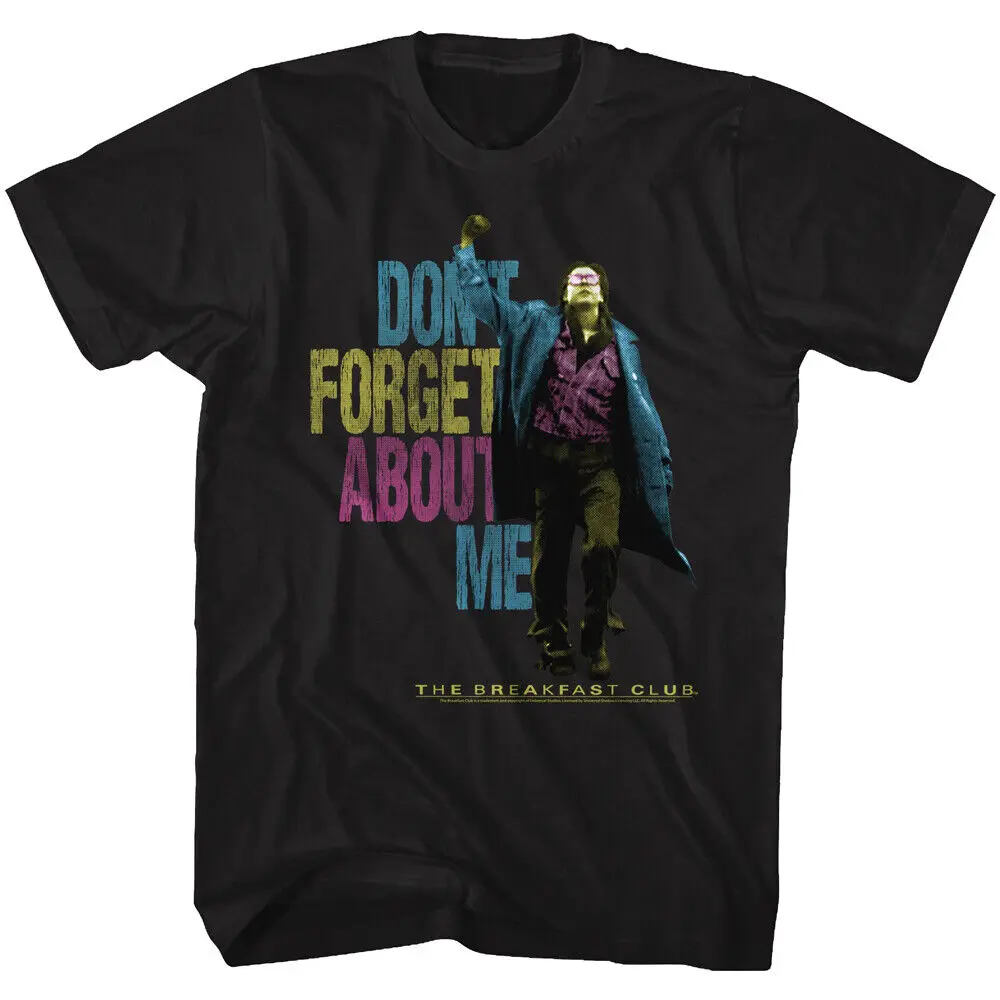 

The Breakfast Club Don't You Forget About Me Men's T Shirt Classic Movie