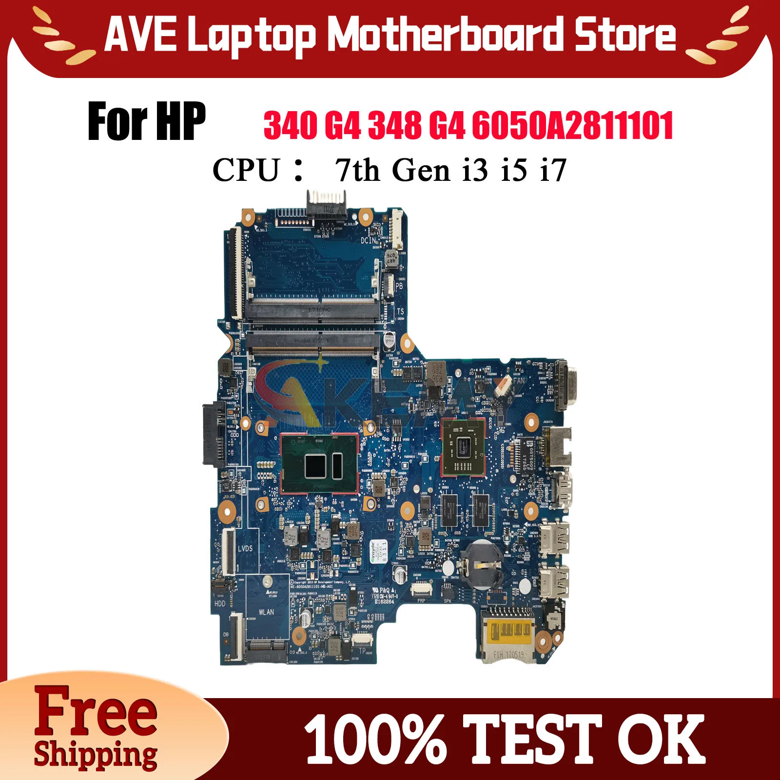 

6050A2811101 Laptop Motherboard For HP 340 G3 348 G3 With i3 i5 6th/7th CPU V2G DDR4 913103-601 100% Fully Tested
